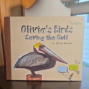 Olivia's Birds Saving The Gulf By Olivia Bouler Audubon